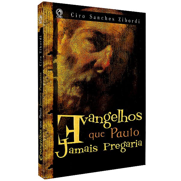 Evangelhos Que Paulo Jamais Pregaria