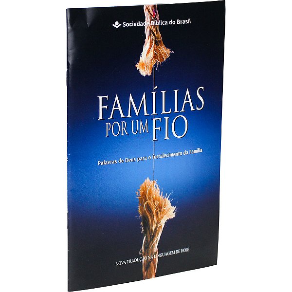 Famílias Por Um Fio - Novo Formato Nova Tradução Na Linguagem De Hoje (Ntlh)
