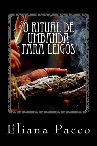 O Ritual De Umbanda Para Leigos