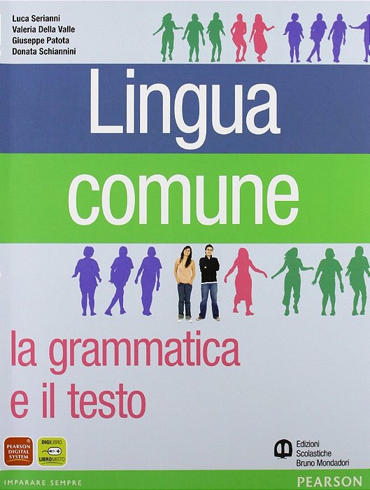 Lingua Comune - La Grammatica E Il Testo