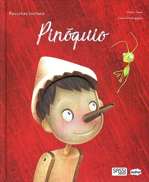 Pinóquio: Recortes Incríveis-..