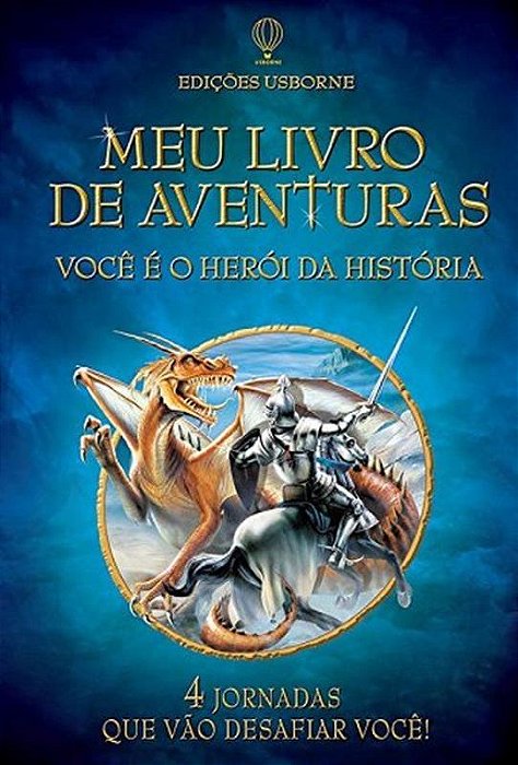 Você É O Herói Da História: Meu Livro De Aventuras