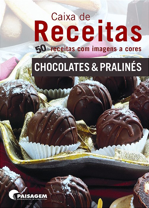 Caixa De Receitas - Chocolates E Pralinês