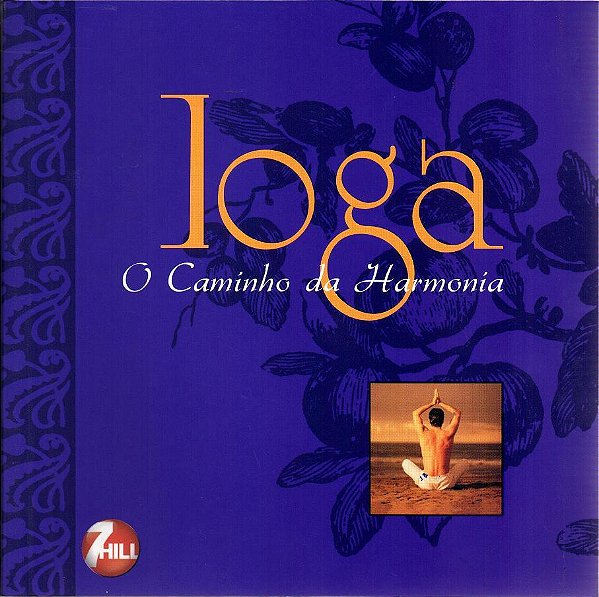 Ioga - O Caminho Da Harmonia