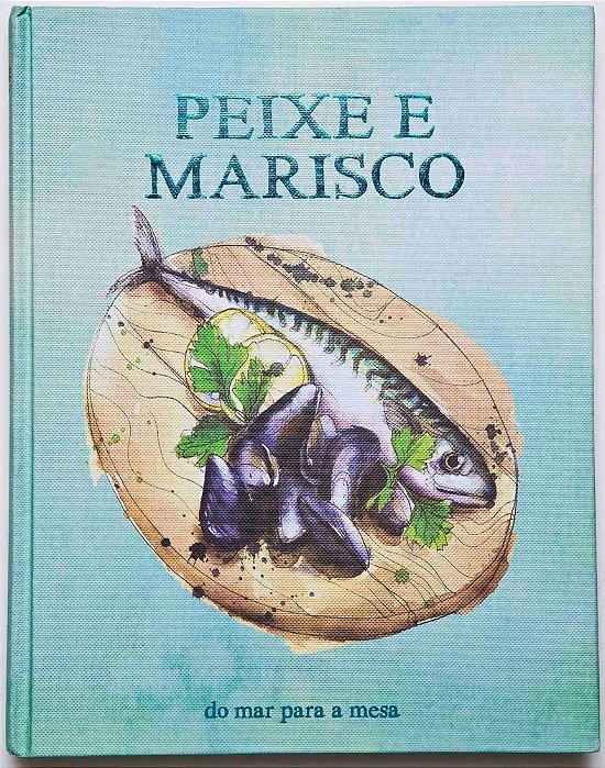 Bíblia Do Cozinheiro - Peixe E Marisco