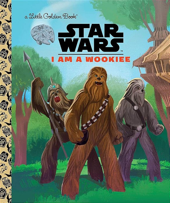 I Am A Wookiee - Little Golden Book - Star Wars..-