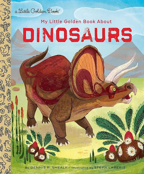 My Little Golden Book About Dinosaurs - Little Golden Book-..