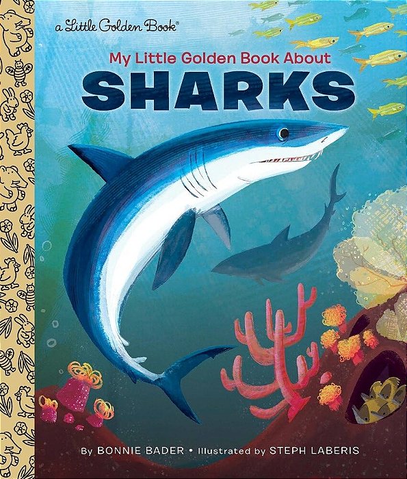 My Little Golden Book About Sharks - Little Golden Book..-