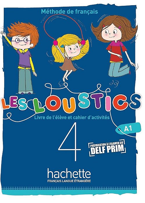 Les Loustics 4 - Livre De L'Élève Avéc Cahier D'Activités