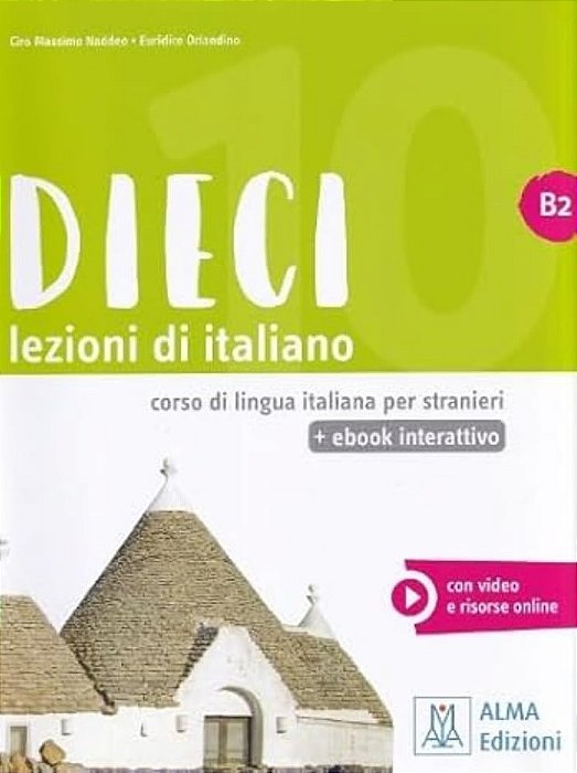Dieci B2 - Libro Con Con Videocorso E Resorse Online