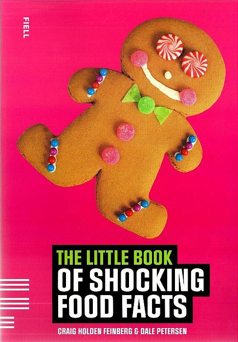 The Little Book Of Shocking Food Facts
