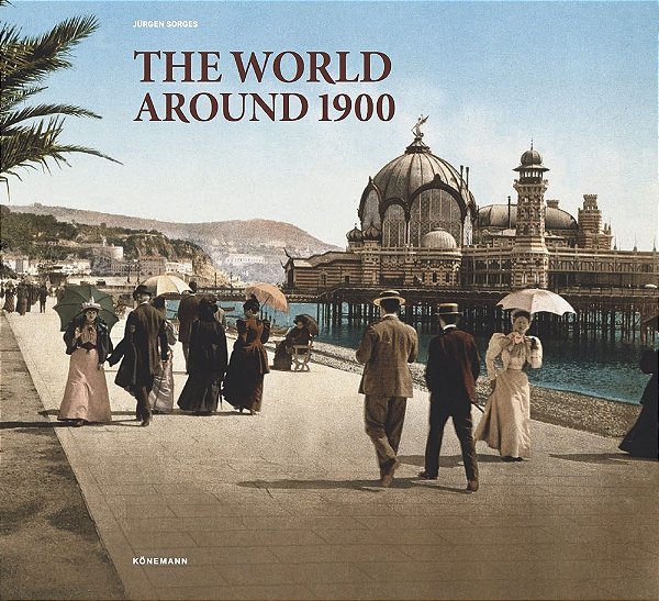 The World Around 1900