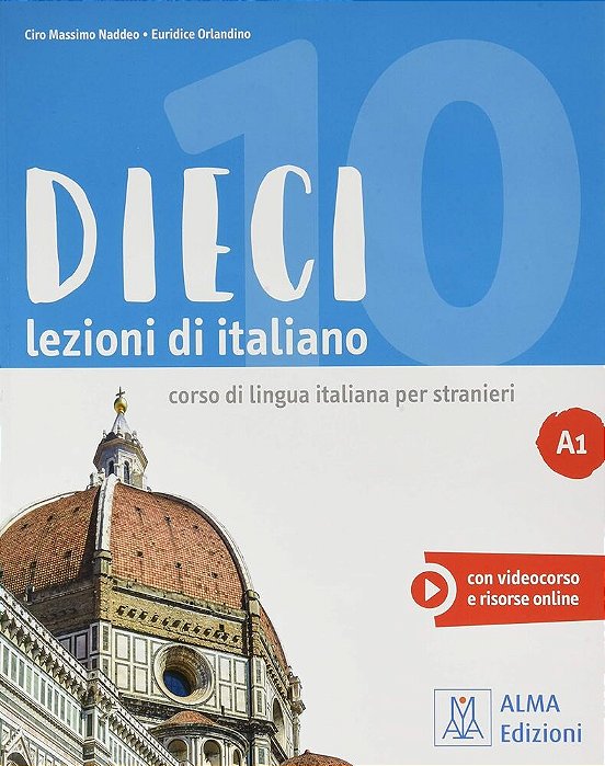 Dieci A1 - Libro Con Con Videocorso E Resorse Online