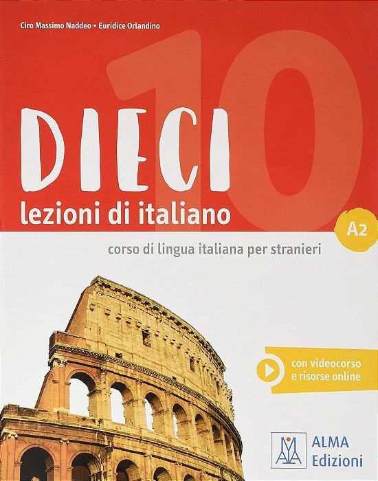 Dieci A2 - Libro Con Con Videocorso E Resorse Online