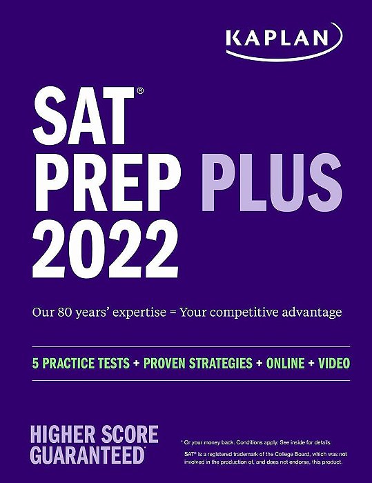 Sat Prep Plus 2022 - 5 Practice Tests + Proven Strategies + Online + Video