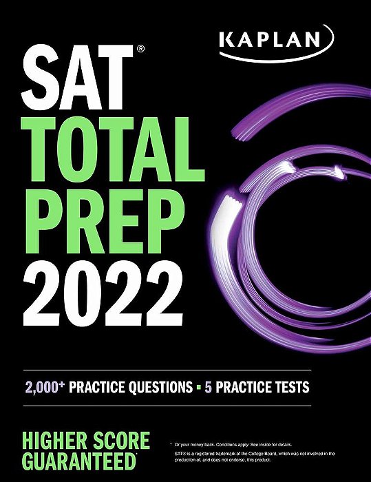 Sat Total Prep 2022 - 2,000+ Practice Questions + 5 Practice Tests (Kaplan Test Prep)