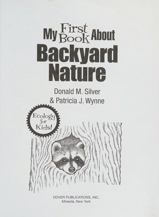 My First Book About Backyard Nature-..