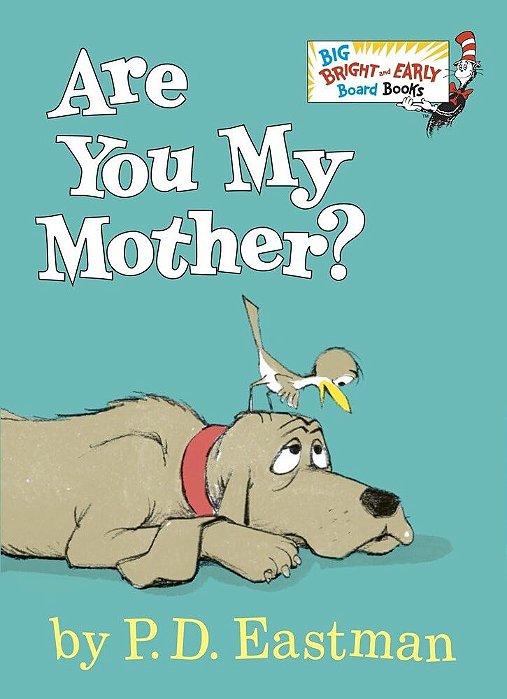 Are You My Mother? - Big Bright & Early Board Book