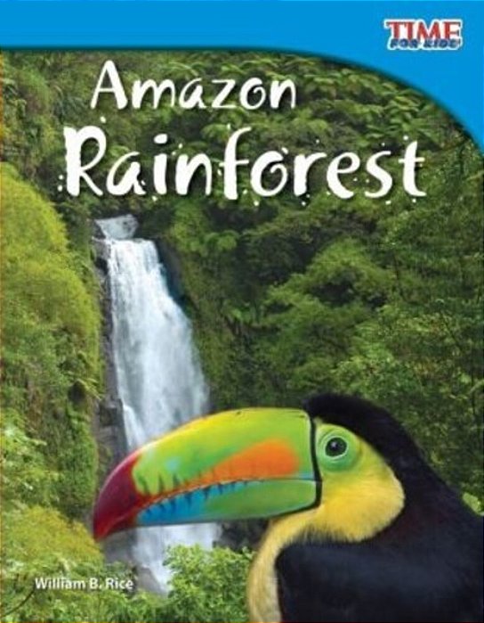 Amazon Rainforest (Time For Kids Nonfiction Readers)-..