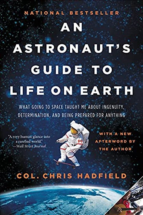 An Astronaut's Guide To Life On Earth-..