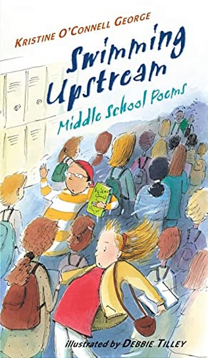 Swimming Upstream: Middle School Poems-..