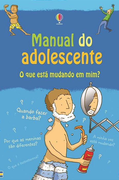 Manual Do Adolescente: O Que Está Mudando Em Mim?