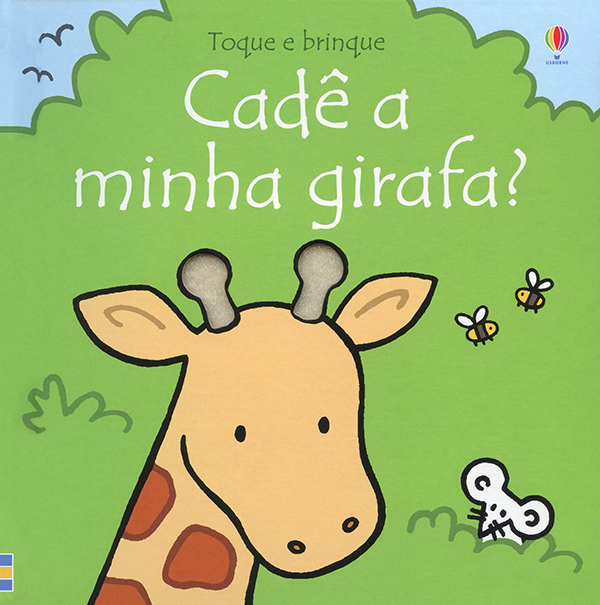 Toque E Brinque: Cadê A Minha Girafa?-..