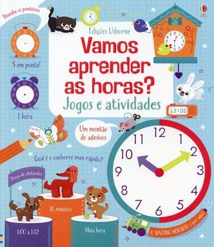 Vamos Aprender As Horas: Jogos E Atividades