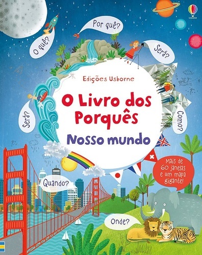 Nosso Mundo: O Livro Dos Porquês