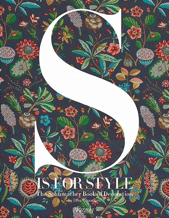 S Is For Style: The Schumacher Book Of Decoration
