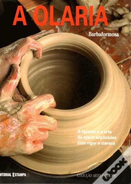 Artes E Ofícios - A Olaria