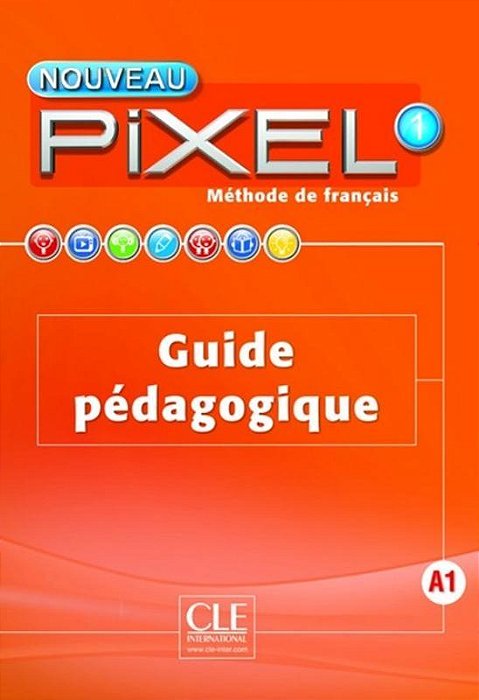 Nouveau Pixel 1 - Guide Pedagogique