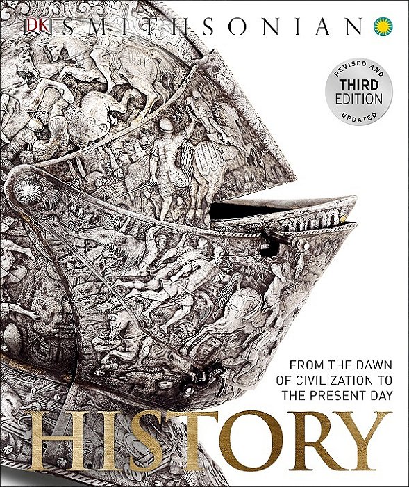 History: From The Dawn Of Civilization To The Present Day-..