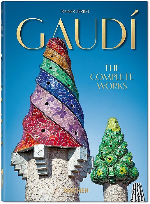 Gaudí. The Complete Works. 40Th Ed.