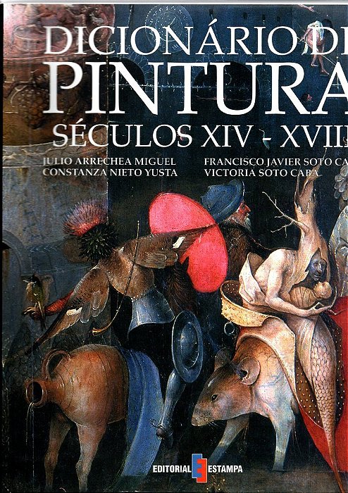 Dicionário De Pintura - Século XIV-XVIII