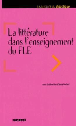 La Litterature Dans L'Enseignement Du Francais Langue Etrangere