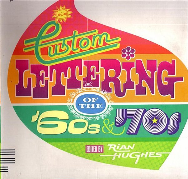 Custom Lettering Of The 60S & 70S