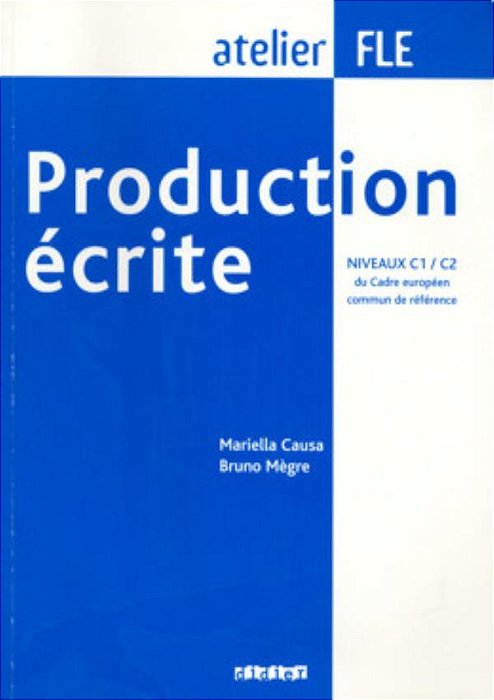 Production Ecrite Niveaux C1/C2 Livre