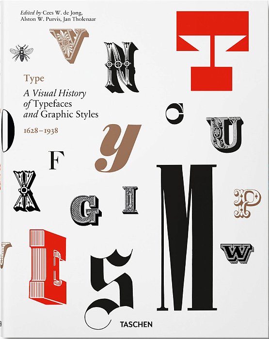 Type - A Visual History Of Typefaces And Graphic Styles