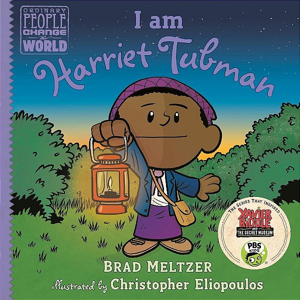 I Am Harriet Tubman - Ordinary People Change The World-..