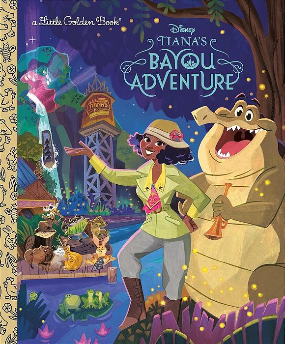 Tiana's Bayou Adventure - Little Golden Book - Disney Princess-..