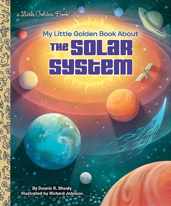 My Little Golden Book About The Solar System - Little Golden Book..-