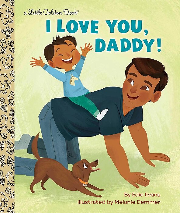 I Love You, Daddy! - Little Golden Book-..