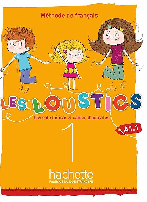 Les Loustics 1 - Livre De L'Élève Avéc Cahier D'Activités-..