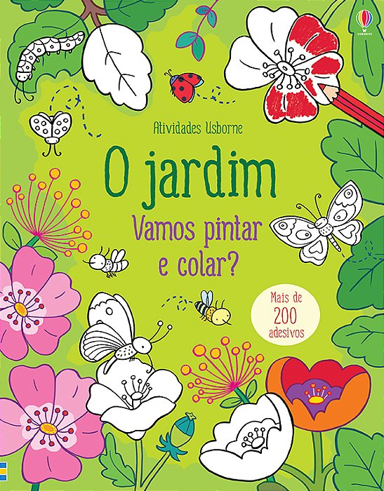 O Jardim: Vamos Pintar E Colar?