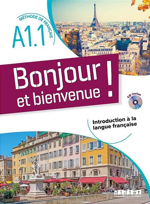 Bonjour Et Bienvenue! - En Français A1.1 - Livre + CD