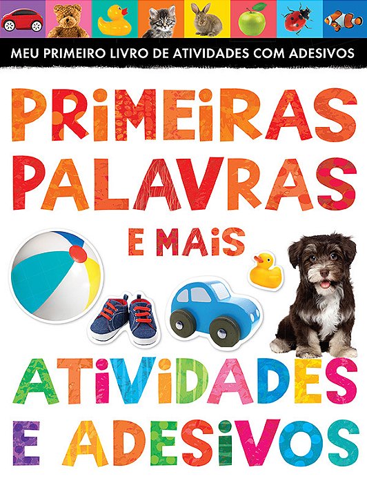 Primeiras Palavras E Mais: Atividades E Adesivos