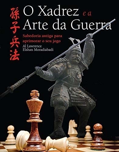 O Xadrez E A Arte Da Guerra