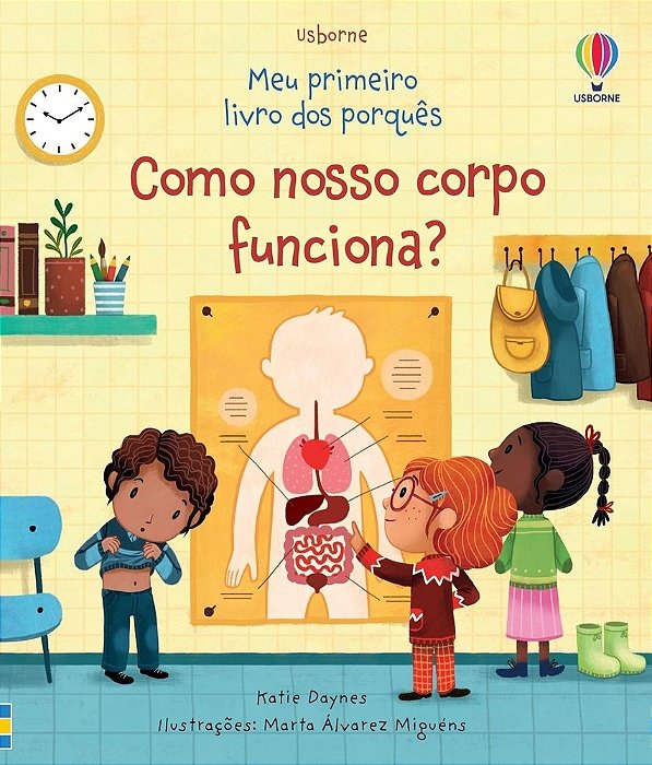 Como Nosso Corpo Funciona?: Meu Primeiro Livro Dos Porquês-..