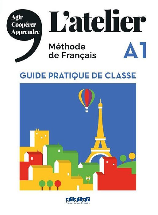 L'Atelier A1 Guide Pratique De Classe